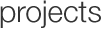 projects